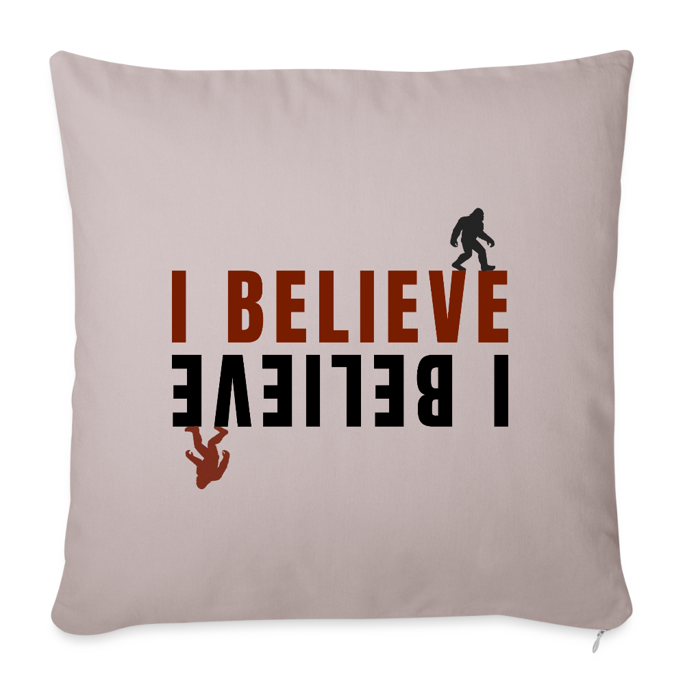 I Believe Throw Pillow Cover 18” x 18” - light taupe