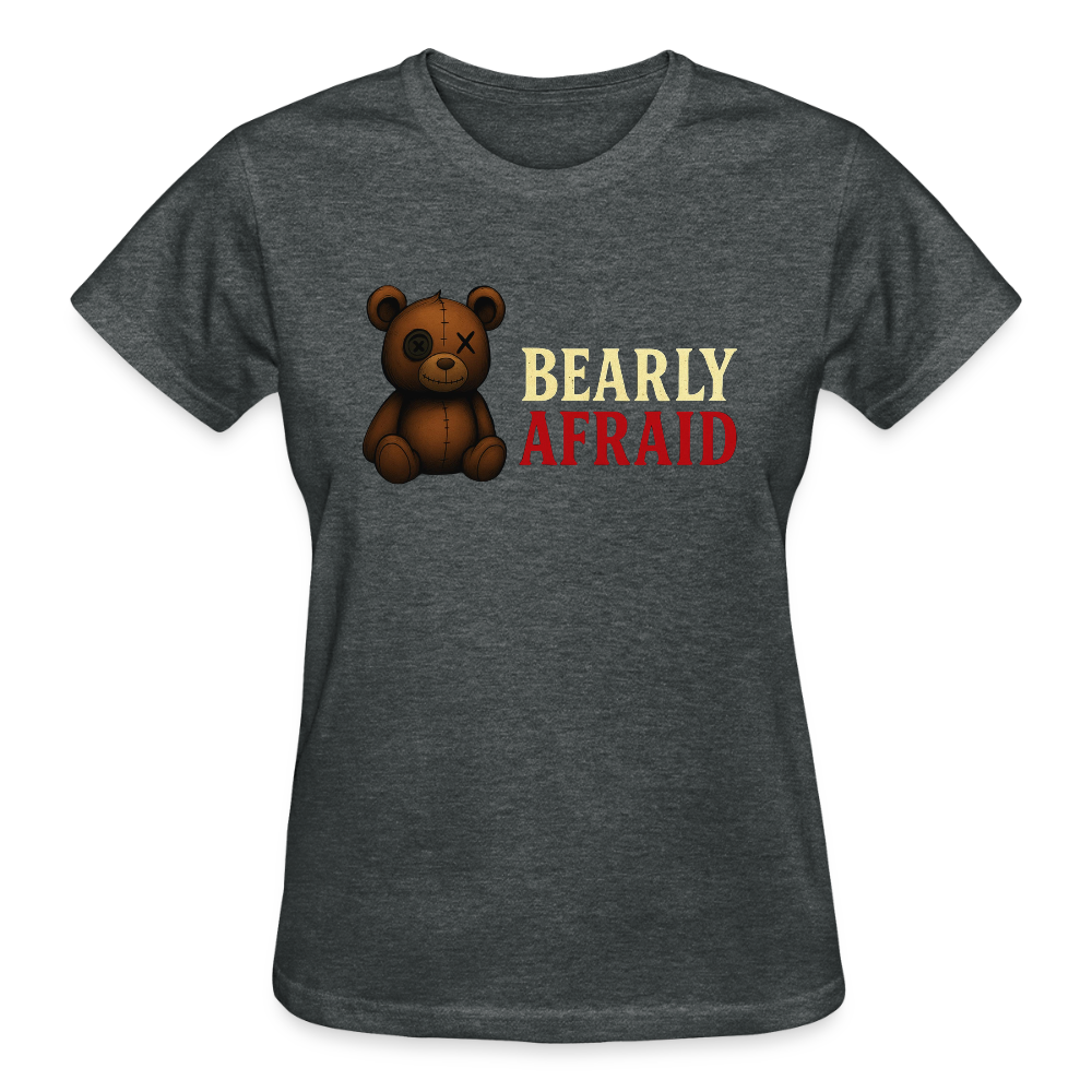 Bearly Afraid "Classic" Ladies T-Shirt - deep heather