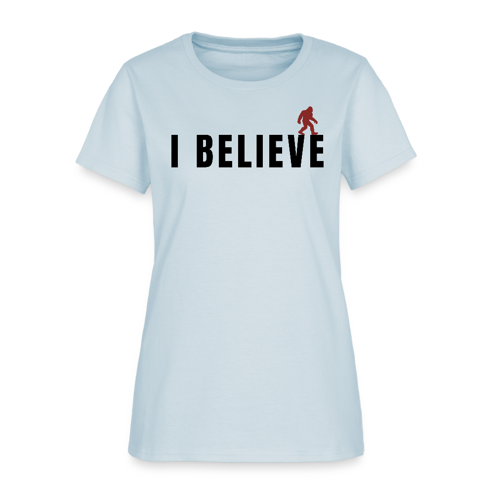 I Believe Women's T-Shirt B - light blue