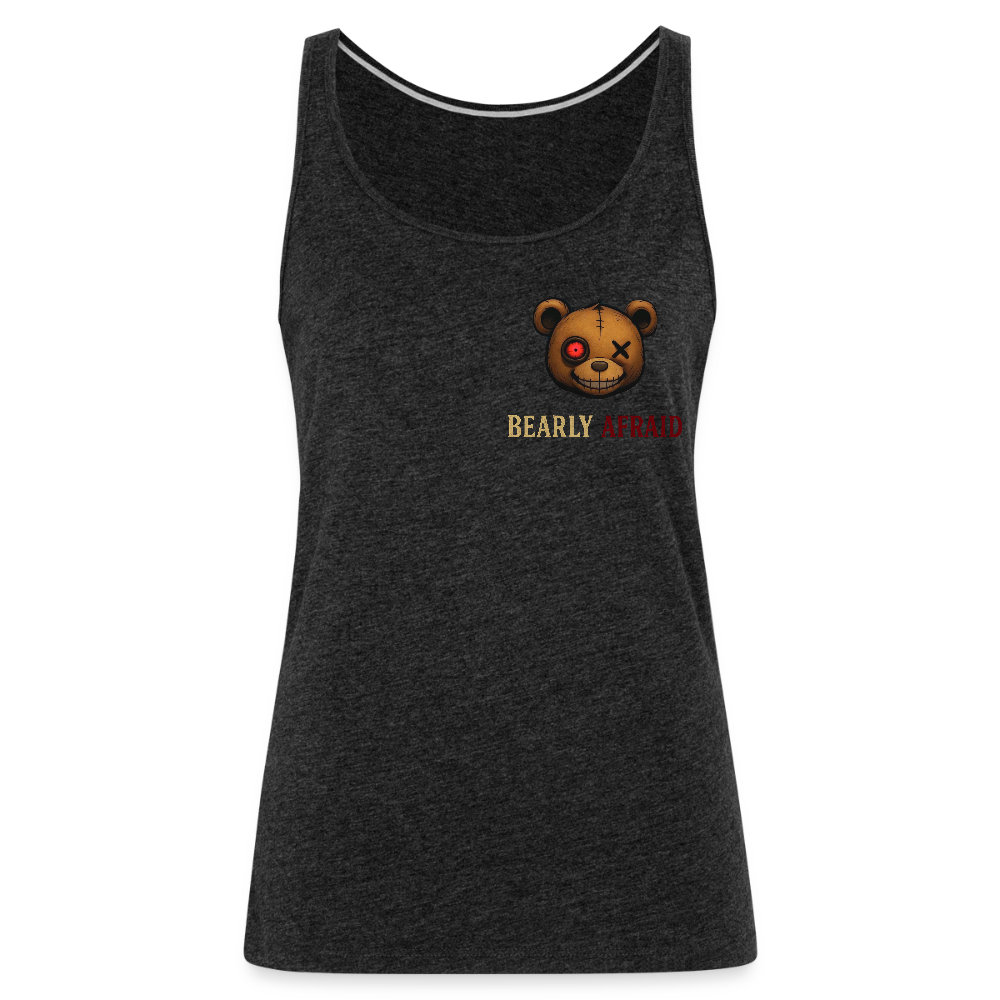 Bearly Afraid Women’s Premium Tank Top - charcoal grey