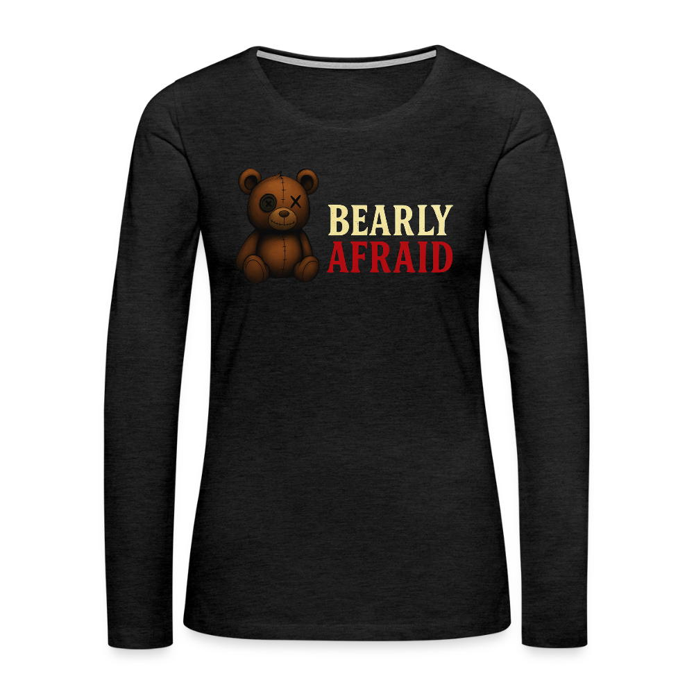 Bearly Afraid "Classic" Women's Long Sleeve T-Shirt - charcoal grey