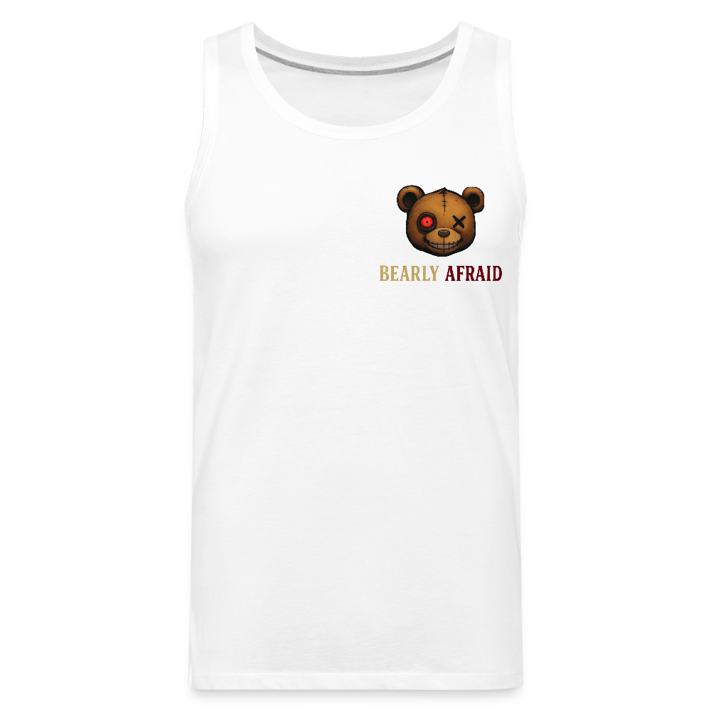 Bearly Afraid Men’s Premium Tank - white