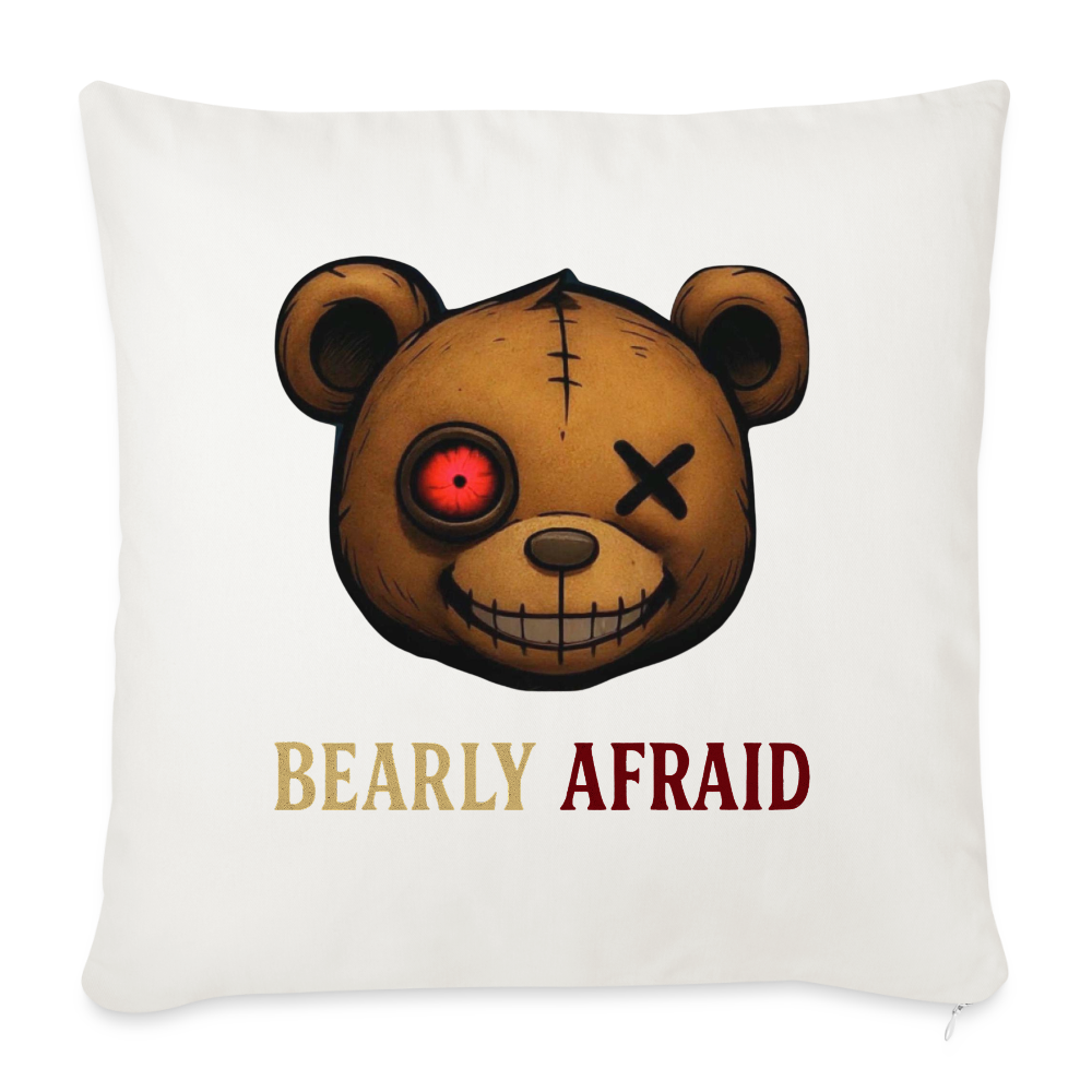 Bearly Afraid Throw Pillow Cover 18” x 18” - natural white